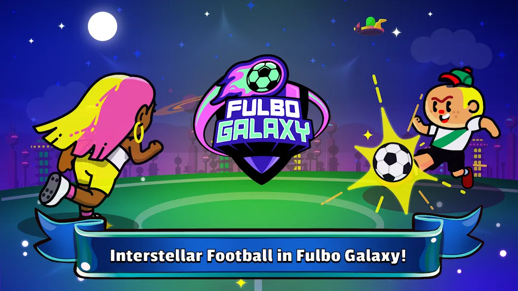 Fulbo Galaxy — скриншот 1 Fulbo Galaxy — скриншот 1