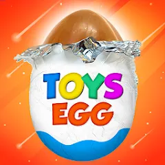 Surprise Eggs - Toddler games MOD — Все яйца разблокированы